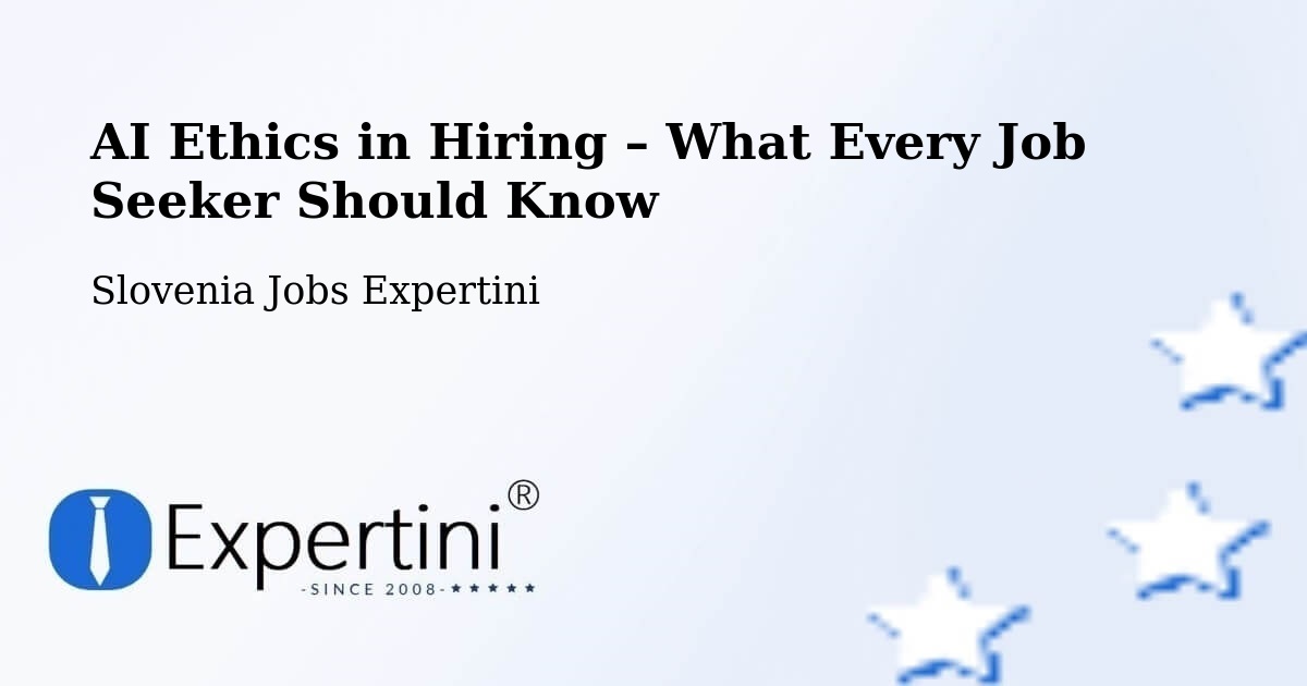 AI Ethics in Recruitment & Hiring – Ig - Ig, Slovenia Jobs Expertini