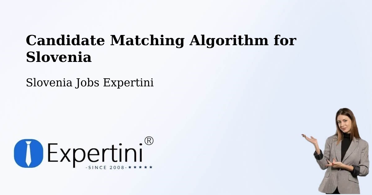 Candidate Matching Algorithm Overview – Ig - Slovenia Jobs Expertini