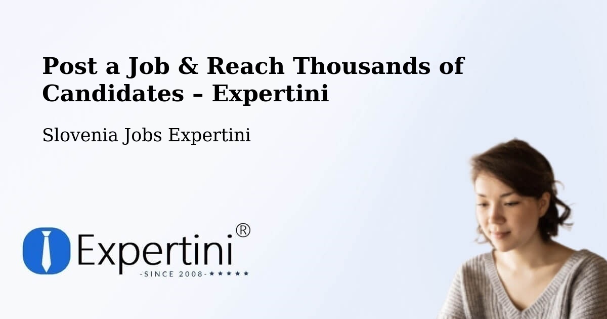 Post a Job in Ig – Hire the Right Talent - Ig, Slovenia Jobs Expertini
