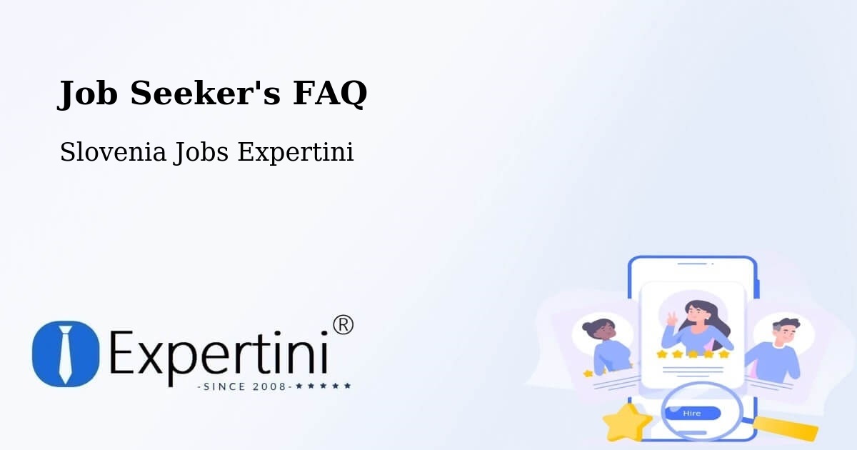 Job Seeker FAQ – Ig - Slovenia Jobs Expertini