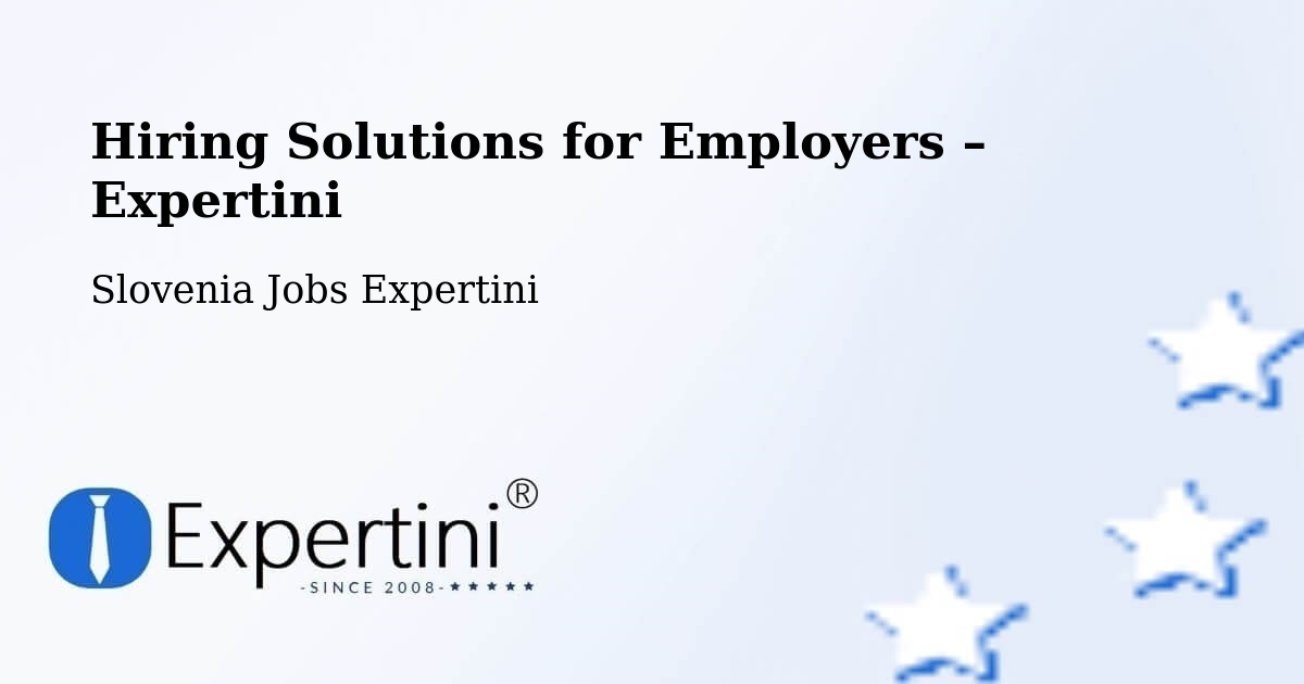 Hiring Solutions for Employers in Ig - Ig, Slovenia Jobs Expertini