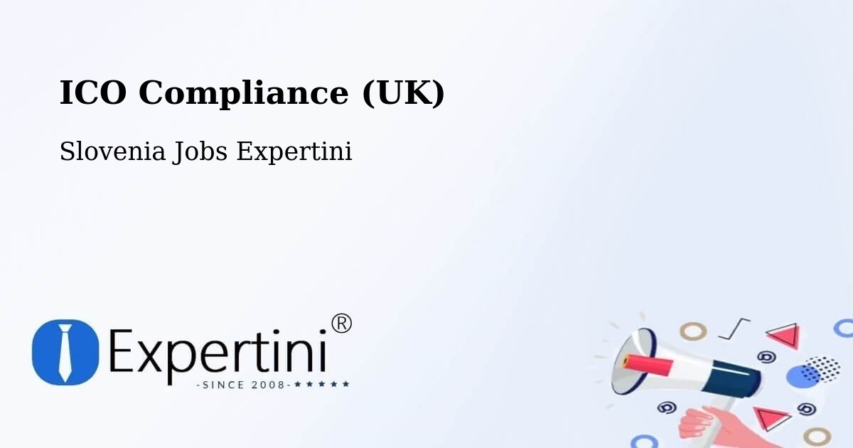 UK Data Protection & ICO Compliance – Ig - Slovenia Jobs Expertini